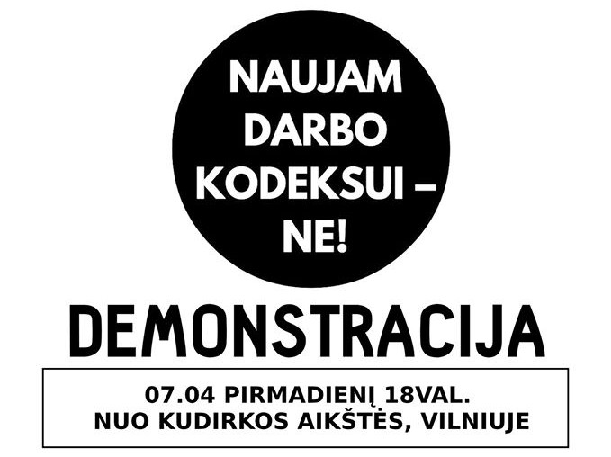 Demonstracija: naujajam Darbo Kodeksui – NE!