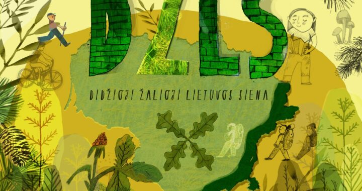 Idėja Lietuvai – Didžioji žalioji Lietuvos siena