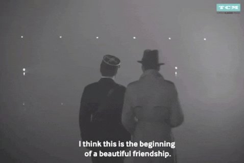 Kadras iš "Casablanca": tolyn eina dviejų vyrų figūros, subtitrai: "I think this is the beginning of a beautiful friendship"